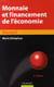 Monnaie et financement de l'économie (3e édition)