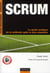 Scrum - le guide pratique de la méthode agile la plus populaire