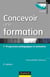 Concevoir une formation - 7 étapes vers une formation facile à animer et facile à suivre (2e édition)