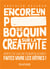 Encore un p*** de bouquin sur la créativité - arrêtez de vouloir toujours plus d'idées, faites vivre les vôtres !