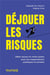 Déjouer les risques