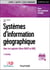 Systèmes d'information géographique - 3e éd.