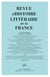 REVUE D'HISTOIRE LITTERAIRE DE LA FRANCE n.2016/1 : le siècle des romantismes - hommage à Madeleine Ambrière