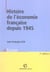 Histoire de l'économie française depuis 1945 (7e édition)