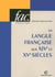 La langue francaise aux XIV et XV siècles