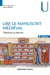 Lire le manuscrit médiéval - observer et décrire (2e édition)