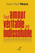 Tout amour véritable est indissoluble