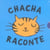 chacha raconte bleu (coffret)