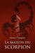 La maison du scorpion