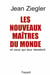 Les Nouveaux maîtres du monde