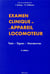 Examen clinique de l'appareil locomoteur - tests, signes, manoeuvres (3e édition)