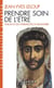 Prendre soin de l'être (Espaces Libres - Spiritualités Vivantes)