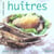 Huitres - variations gourmandes