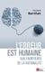 L'erreur est humaine : aux frontières de la rationalité