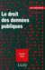 Le droit des donnees publiques