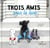Trois amis sous la lune