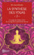 La synthèse des yogas Tome 2 : le yoga de l'amour divin & le yoga de la perfection de soi