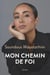 Mon chemin de foi