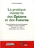 La pratique moderne des options et des futures