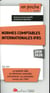 Normes comptables internationales ifrs - 7e ed. - les points cles du referentiel comptable internati