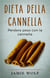 Dieta della cannella - perdere peso con la cannella
