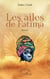 Les ailes de Fatima : Roman