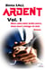 Ardent t.1 : mon adorable belle mère, mon mari volage et moi