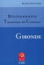 DICTIONNAIRE TOPONYMIQUE DES COMMUNES DE GIRONDE