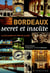 Bordeaux secret et insolite