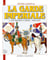 La garde impériale t.2 - les troupes à cheval, 1804-1815