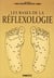 Bases De La Reflexologie (Les)