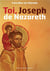 Toi, joseph de nazareth