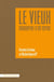 Le vieux, biographie d'un voyou