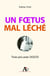 Un foetus mal léché - trois ans avec Dolto