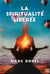 La spiritualite liberee