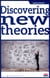 Discovering new theories