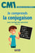 Je comprends la conjugaison - CM1 - avec corrigé es exercices - cahier n°3 (édition 2017)