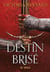 Destin brisé