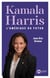 Kamala harris : l'amérique du futur