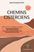 Chemins cisterciens : Eclairés par les quatre évangélistes de Cîteaux