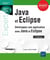 Java et Eclipse - développez une application avec Java et Eclipse (2e édition)