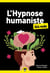 L'hypnose humaniste pour les nuls (2e édition)