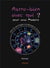 Astro bien avec qui ? - pour vous madame, selon les astrologies occidentale et chinoise