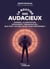 La routine des audacieux : Sommeil, alimentation, mouvement, organisation : Que font les meilleurs pour performer ?
