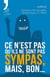 Ce n'est pas qu'ils ne sont pas sympas, mais, bon