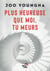 Plus heureuse que moi, tu meurs