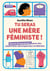 Tu seras une mère féministe ! Manuel d'émancipation pour des maternités décomplexées et libérées