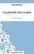 La planète des singes de Pierre Boulle : analyse complète de l'oeuvre