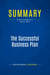 Summary: The Successful Business Plan : Review and Analysis of Abrams' Book