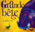 Grande bete ou petite bete
